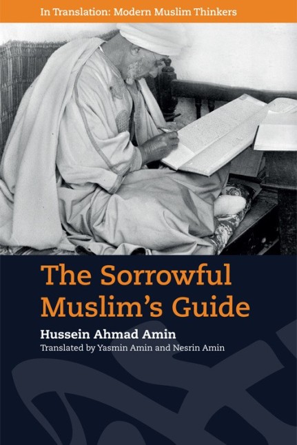 ‘the sorrowful muslim’s guide’: on translating hussein amin