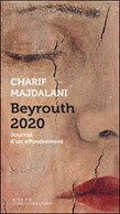 Charif Majdalani Wins Prix Femina Beirut 2020 Chronicle of a Collapse